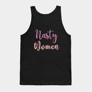 Nasty Women Vote Tank Top